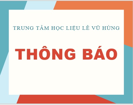 Thông báo về việc nhận thẻ thư viện tại Trung tâm Học liệu Lê Vũ Hùng năm 2025